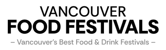 Vancouver Food Festivals